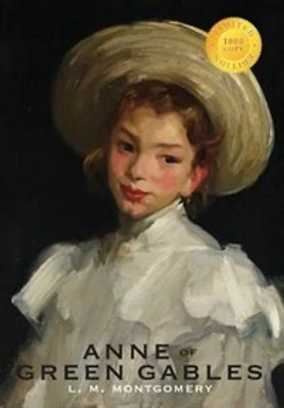 Anne of Green Gables (1000 Copy Limited Edition)