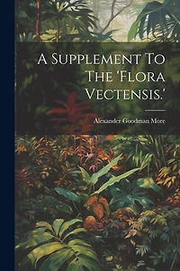 A Supplement To The 'flora Vectensis.'