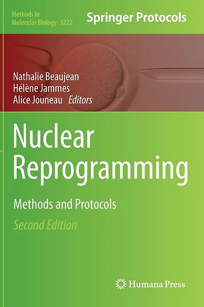 Nuclear Reprogramming: Methods and Protocols