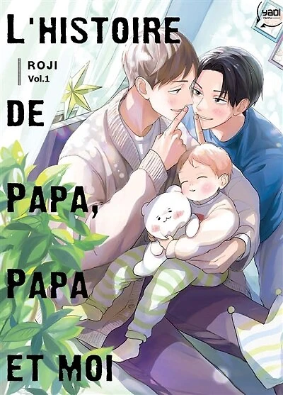 L'histoire de papa, papa et moi, Vol. 1