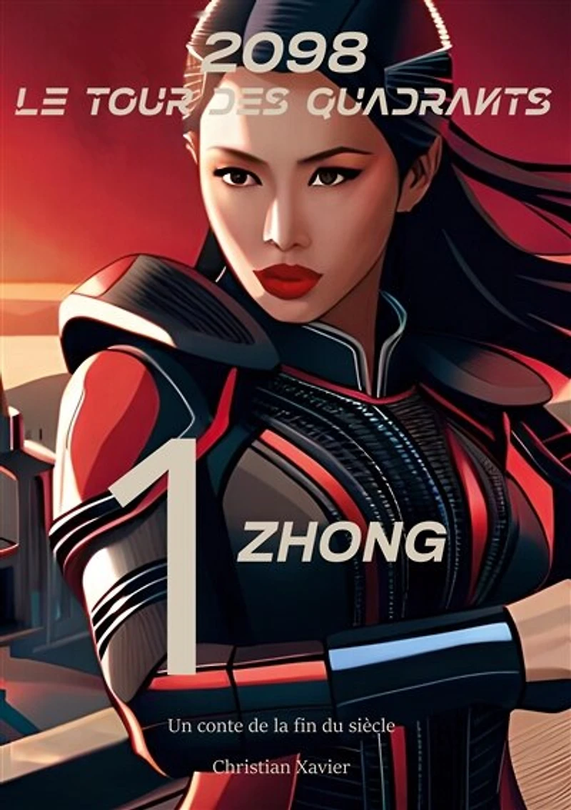 2098, le tour des quadrants: Tome 1, Zhõng