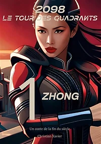 2098, le tour des quadrants: Tome 1, Zhõng
