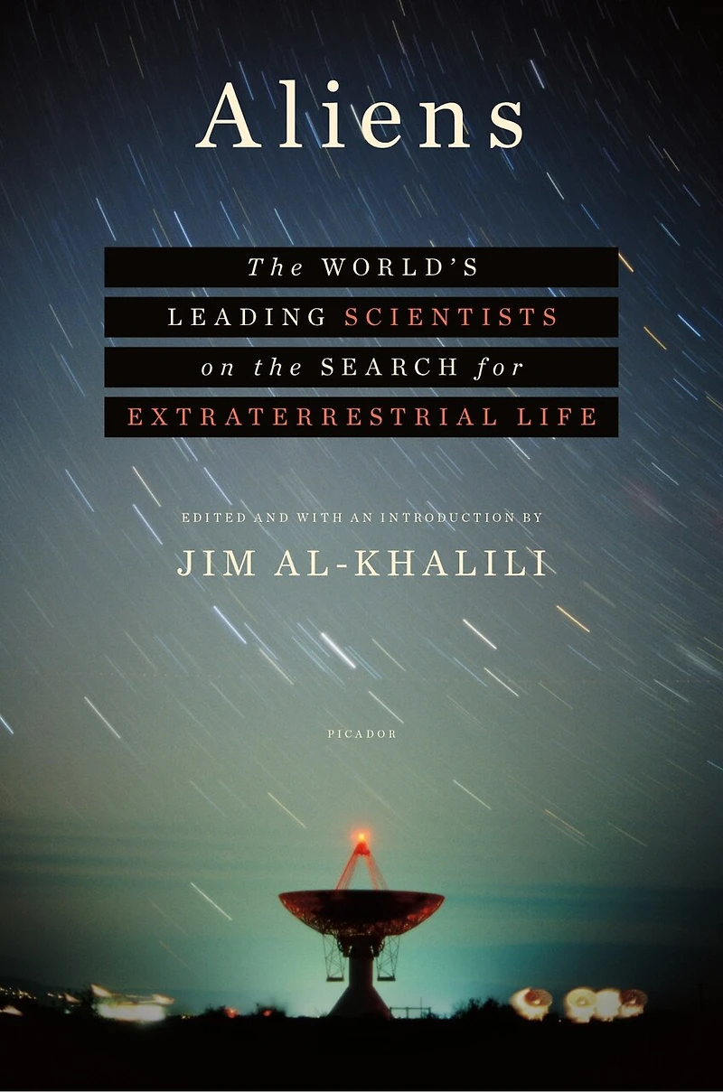 Aliens: The World's Leading Scientists On Search For Extraterrestrial Life