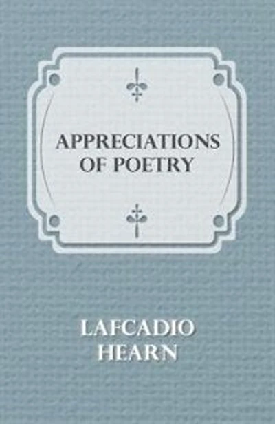 Appreciations of Poetry