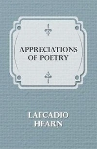 Appreciations of Poetry