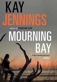 Mourning Bay: A Port Stirling Mystery
