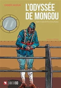 L'Odyssée de Mongou. Nouvelle édition: D'après le roman de Pierre Sammy Mackfoy - Edition augmentée d'un cahier historique