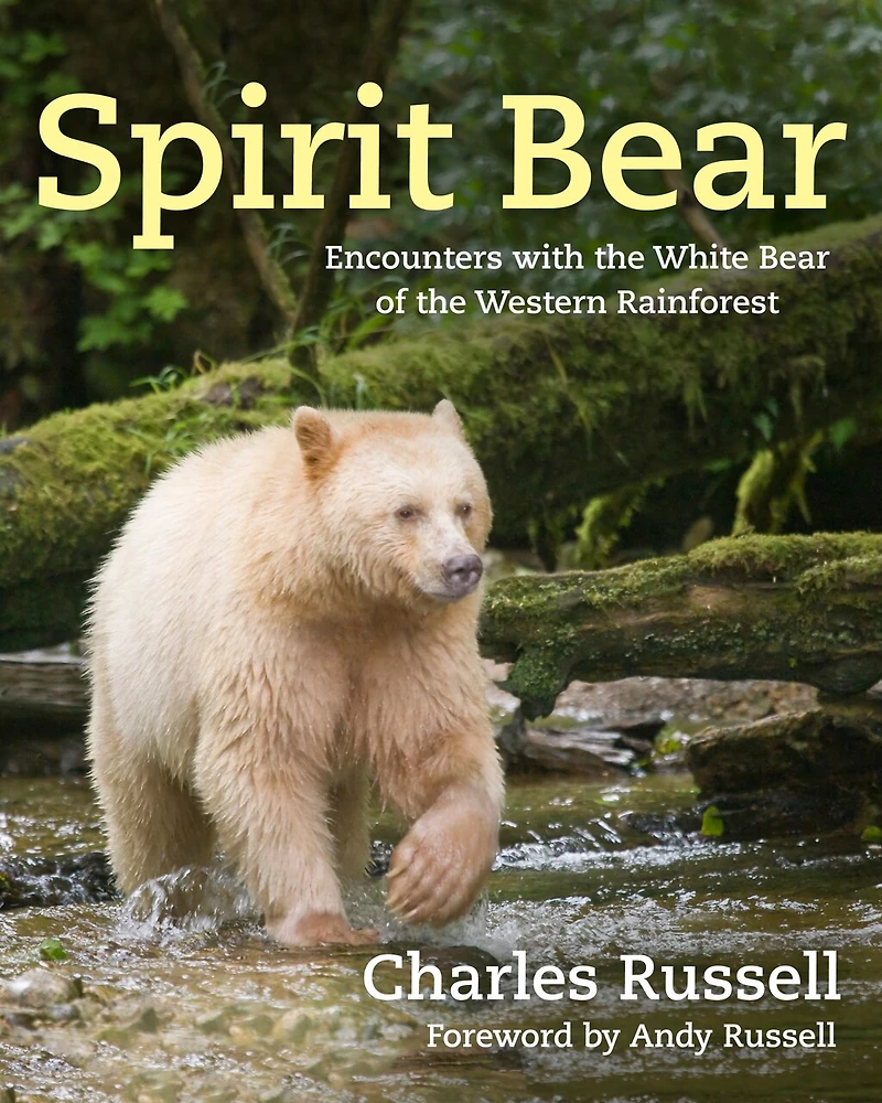 Spirit Bear: Encounters with the White Bear of Western Rainforest