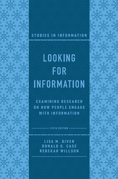 Looking for Information: Examining Research on How People Engage with Information