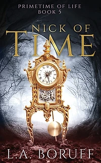 Nick of Time: An Urban Fantasy Mystery