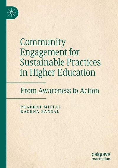 Community Engagement for Sustainable Practices in Higher Education: From Awareness to Action