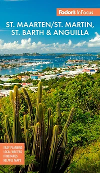 Fodor's InFocus St. Maarten/St. Martin, Barth & Anguilla