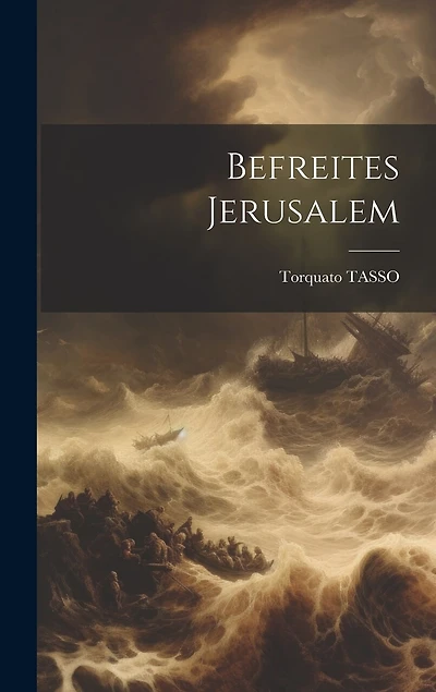 Befreites Jerusalem