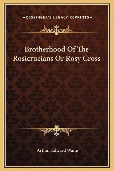 Brotherhood Of The Rosicrucians Or Rosy Cross