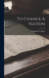To Change A Nation