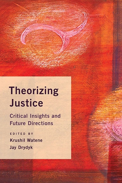 Theorizing Justice: Critical Insights And Future Directions