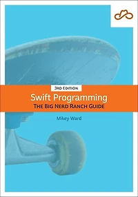 Swift Programming: The Big Nerd Ranch Guide