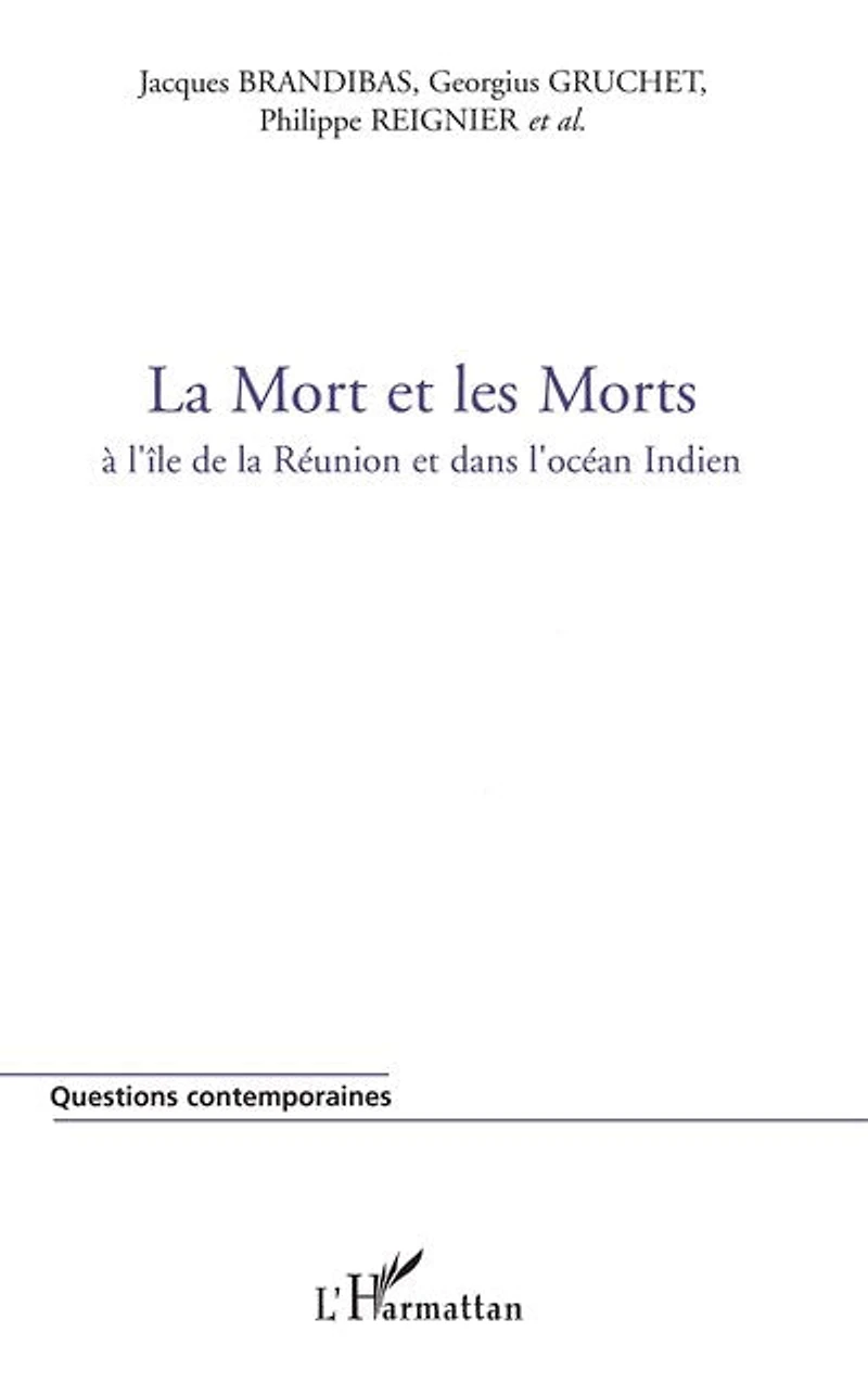 Mort et les morts a l'île de la réunion