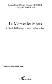 Mort et les morts a l'île de la réunion