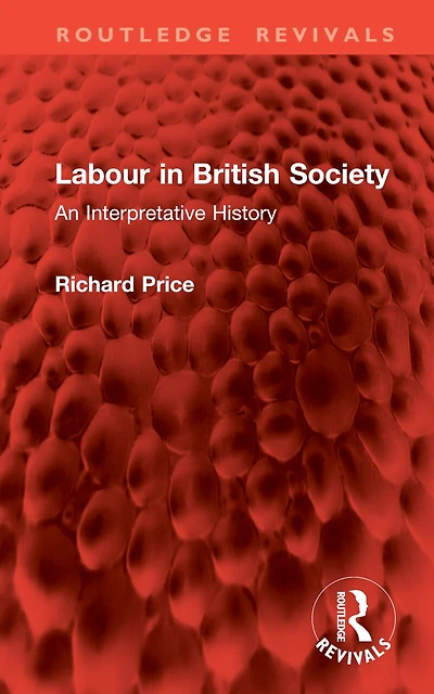 Labour British Society: An Interpretative History