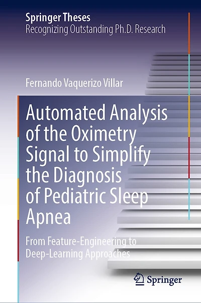 Automated Analysis of The Oximetry Signal To Simplify Diagnosis Pediatric Sleep Apnea: From Feature-Engineering Deep-Learning Approaches