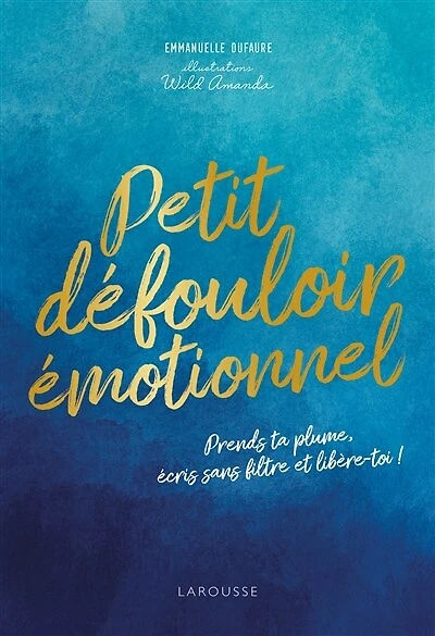 Petit défouloir émotionnel: prends ta plume, écris sans filtre et libère-toi !