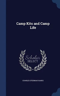 Camp Kits and Camp Life