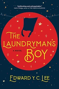 The Laundryman’s Boy: A Novel