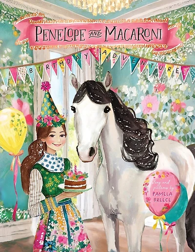 Penelope and Macaroni: The Birthday Adventure