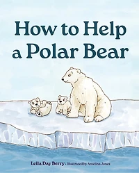 How to Help a Polar Bear