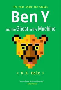 Ben Y and the Ghost in the Machine: The Kids Under the Stairs