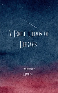 A Brief Chaos of Dreams
