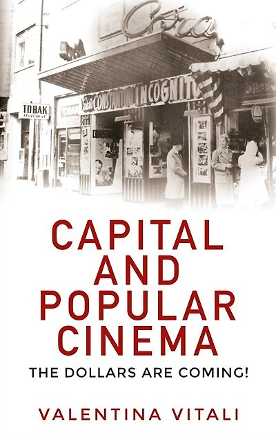 Capital and popular cinema: The dollars are coming!