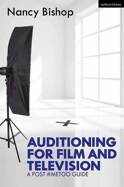 Auditioning For Film And Television: A Post #metoo Guide