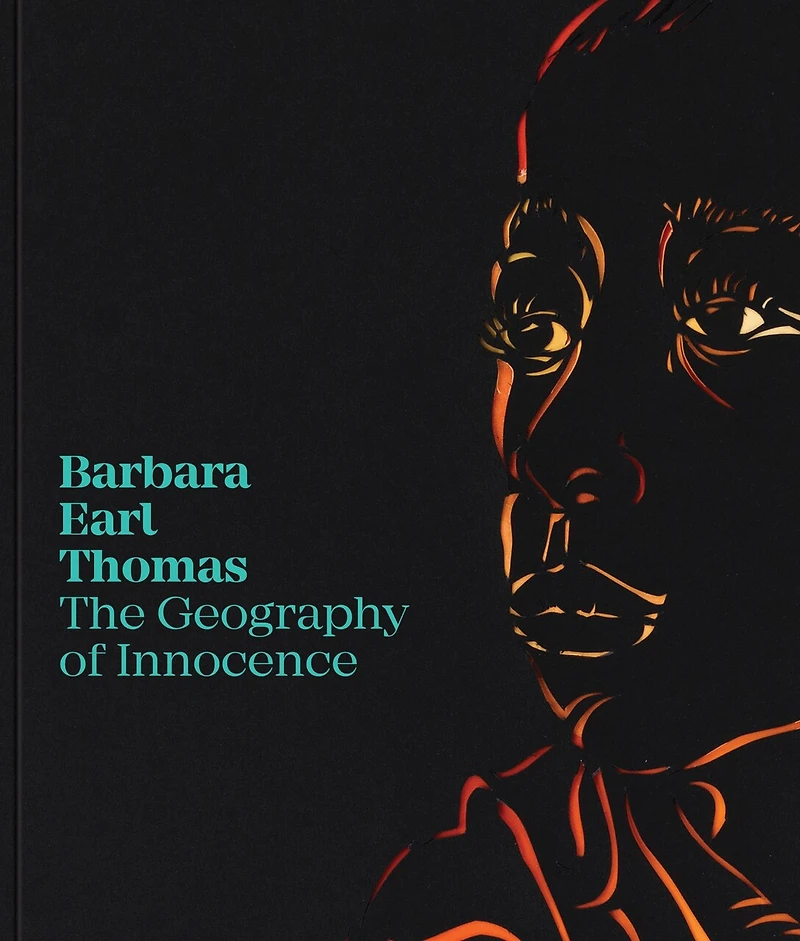 Barbara Earl Thomas: The Geography Of Innocence