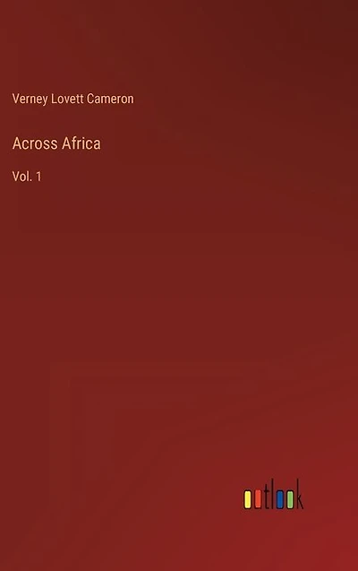 Across Africa: Vol. 1