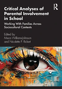 Critical Analysis of Parental Involvement School: Working with Families Across Sociocultural Contexts