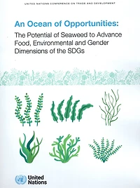 An Ocean of Opportunities: The Potential of Seaweed to Advance Food, Environmental and Gender Dimensions of the SDGs
