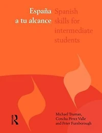 Espana a tu alcance: Spanish Skills for Intermediate Students