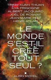 Le monde s'est-il créé tout seul ?: entretiens avec Patrice Van Eersel la collaboration de Sylvain Michelet