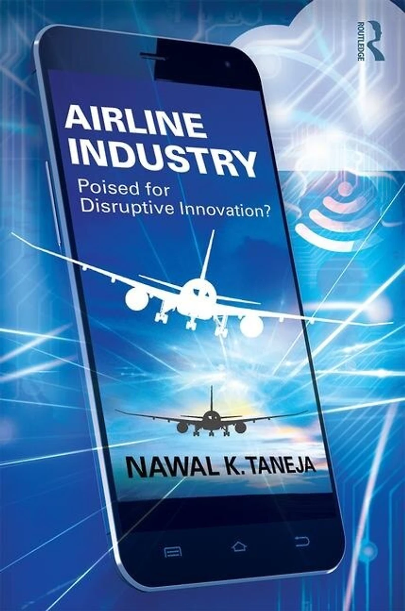 Airline Industry: Poised For Disruptive Innovation?