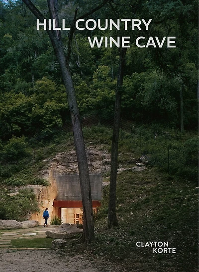 Hill Country Wine Cave: Clayton Korte