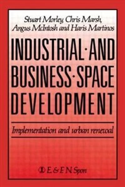 Industrial And Business Space Development: Implementation Urban Renewal