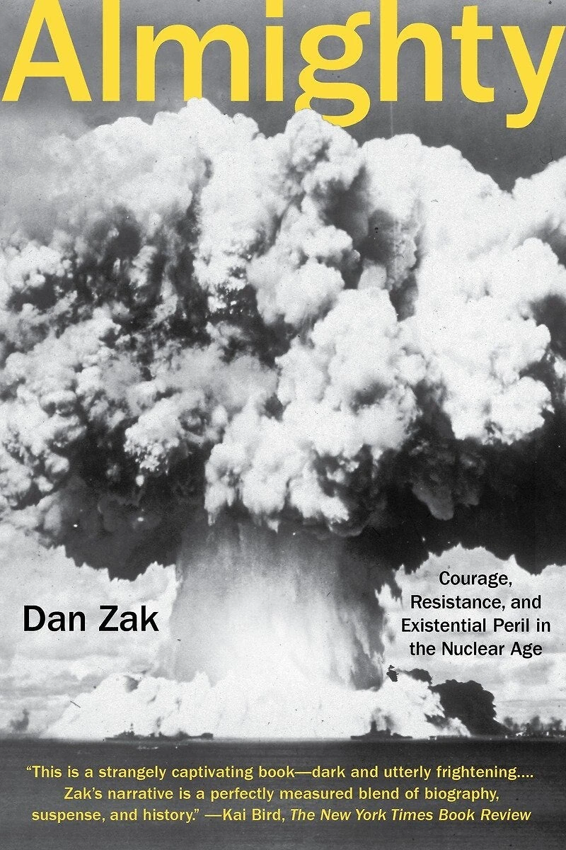 Almighty: Courage, Resistance, And Existential Peril The Nuclear Age