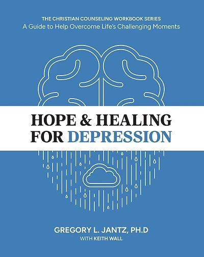 HOPE & HEALING FOR DEPRESSION: A Guide to Help Overcome Life's Challenging Moments
