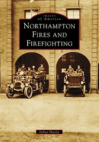 Northampton Fires and Firefighting