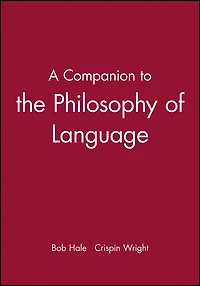 A Companion to the Philosophy of Language