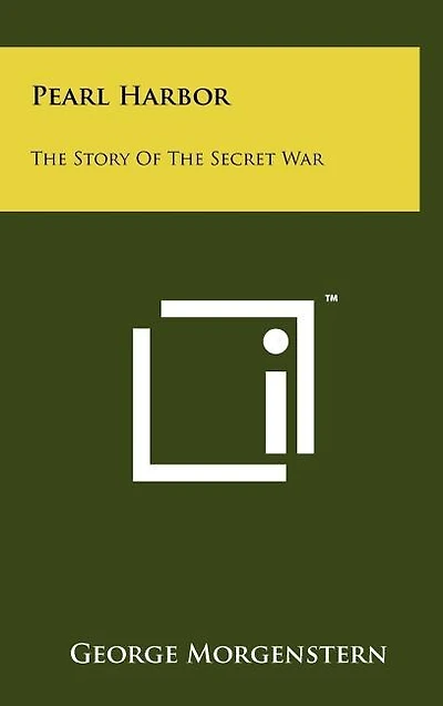 Pearl Harbor: The Story Of The Secret War