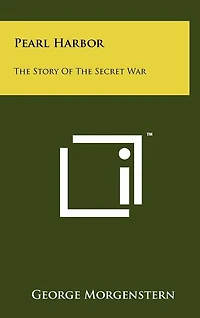 Pearl Harbor: The Story Of The Secret War