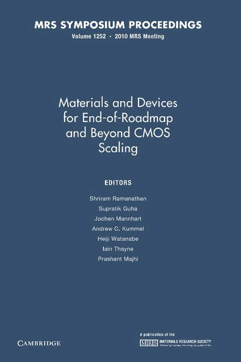 Materials and Devices for End-of-Roadmap and Beyond CMOS Scaling: Volume 1252